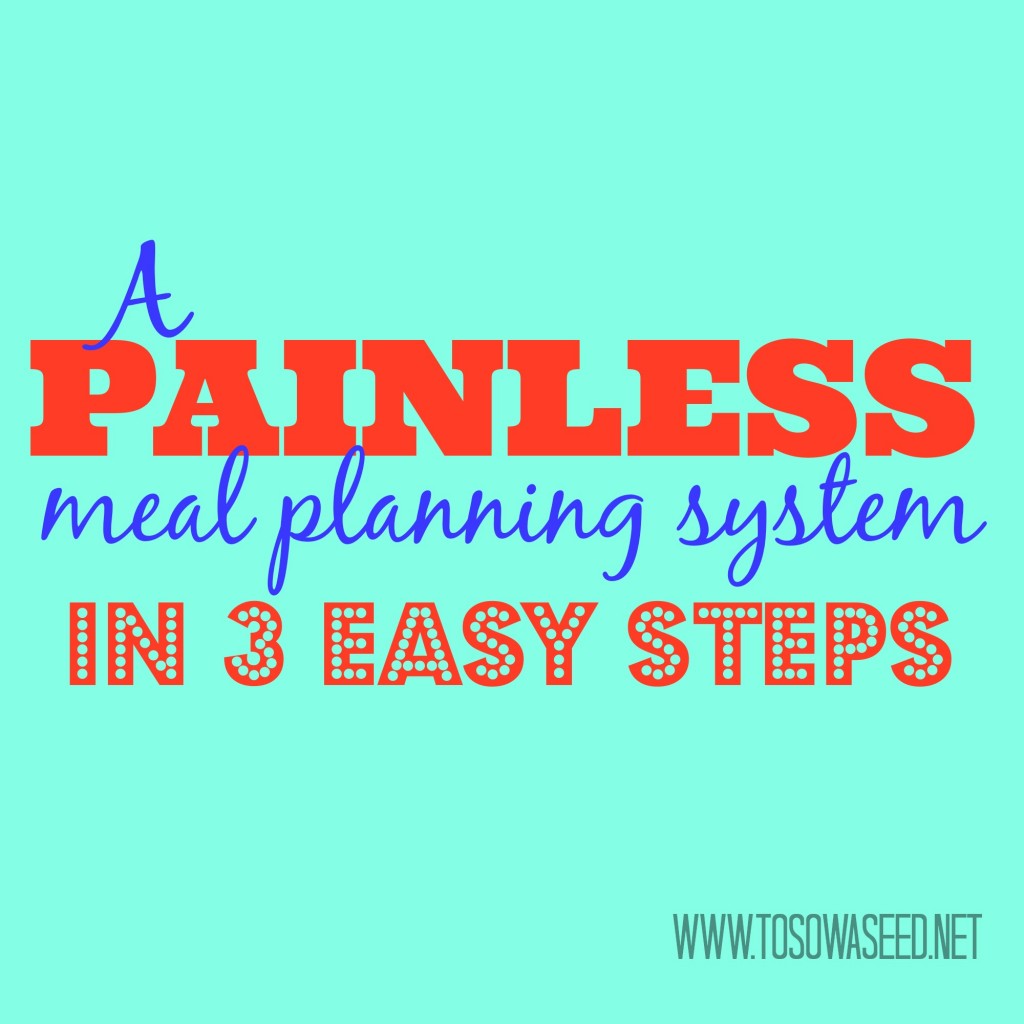 by-request-a-painless-meal-planning-system-in-3-easy-steps-1-to